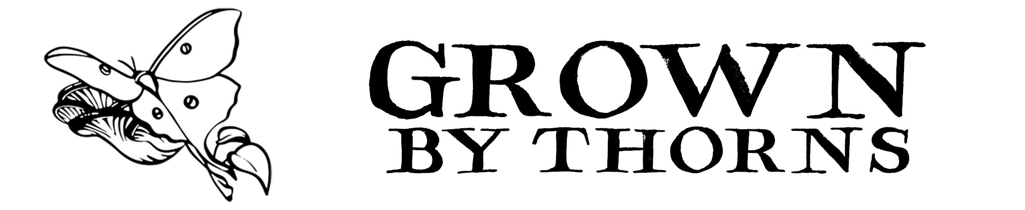 Grown by Thorns
